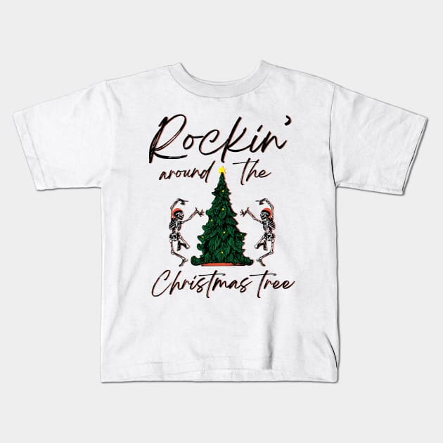 Rockin' Around the Christmas Tree Kids T-Shirt by MZeeDesigns